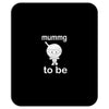 mummy to be Mousepad