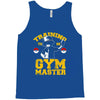 training to be gym master Tank Top