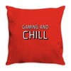 gaming and chill Throw Pillow