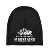 Faith Can Move Mountains Baby Beanies