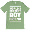 world's okayest boyfriend couple love funny T-Shirt