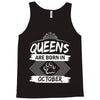 Queens Are Born In October Tank Top