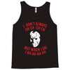 i don't always ch ch ch ch Tank Top