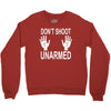 dont shoot Crewneck Sweatshirt