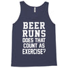 beer runs does that count as exercise funny Tank Top