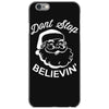 don't stop believing iPhone 6/6s Case