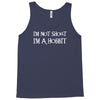 i'm not short, i'm a hobbit   new funny Tank Top