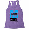 Be Your Self Stay Cool Racerback Tank