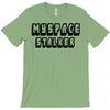 myspace stalker T-Shirt