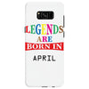 legends are born april Samsung Galaxy S8