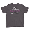 Dear Parents Tag You're It Love Teachers Women's Youth Tee