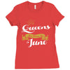 queens are born in june Ladies Fitted T-Shirt