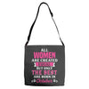 All Women Are Created Equal But Only The Best Are Born In October Adjustable Strap Totes
