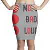 money bad love Pencil Skirts