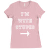i m with stupid Ladies Fitted T-Shirt
