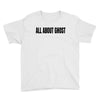 all about ghost Youth Tee