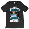 Never Underestimate A Man Who Watches Lost in Space And Was Born in De T-Shirt