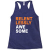 relentlessly awesome Racerback Tank