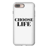 Choose Life iPhone 8 Plus