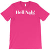 hell nah! T-Shirt