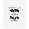 i ve been called a lot of names in my lifetime but papa is my favorite Mousepad