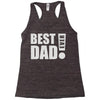 best dad ever! Racerback Tank