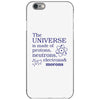 The Universe Is Made Of Protons Neutrons Elektrons And Morons iPhone 6/6s Case