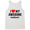 i love my awesome mechanic Tank Top