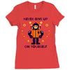 never give up Ladies Fitted T-Shirt