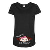 Excuse Me Is It May Yet Baby Girl Maternity Scoop Neck T-shirt