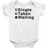 single, taken or waiting Baby Bodysuit