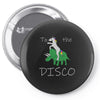 Take Me Tto The Disco Pin-back button