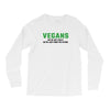 Vegans We're Not Crazy We're Just From The Future Long Sleeve Shirts