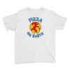 pizza on earth Youth Tee