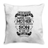 Super Cool Mother Of A Freaking Awesome Son Throw Pillow