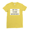 Say Tes to New Adventures Ladies Fitted T-Shirt