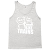 i like trains Tank Top