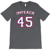 Impeach 45 T-Shirt
