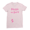 Muggle On Board Pink Ladies Fitted T-Shirt