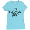 Jake Paul its everyday Bro Ladies Fitted T-Shirt