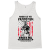 Sorry If My Patriotism Offends You Tank Top