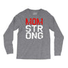 mom strong Long Sleeve Shirts