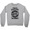 Pisces Hated By Many Wanted By Plenty Crewneck Sweatshirt