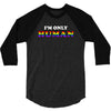 I'm Only Human 3/4 Sleeve Shirt