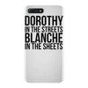 dorothy in the street blanche in the sheets iPhone 7 Plus Case