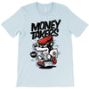 money takers T-Shirt