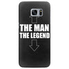 the man the legend funny Samsung Galaxy S7 Edge