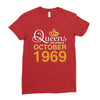 queens are born in october 1969 Ladies Fitted T-Shirt