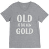 old is the new gold V-Neck Tee