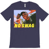 No Swag T-Shirt